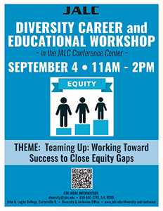 Flyer for DIVERSITY CAREER and EDUCATIONAL WORKSHOP - in the JALC Conference Center - SEPTEMBER 4 11AM - 2PM THEME: Teaming Up: Working Toward Success to close Equity Gaps